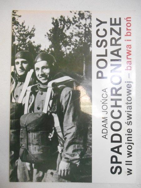 Jońca Adam- Polscy spadochroniarze w II wojnie światowej - barwa i broń