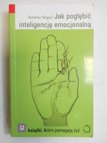 Segal Jeanne - Jak pogłębić inteligencję emocjonalną