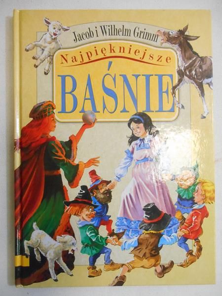 Grimm Jacob i Wilhelm - Najpiękniejsze baśnie