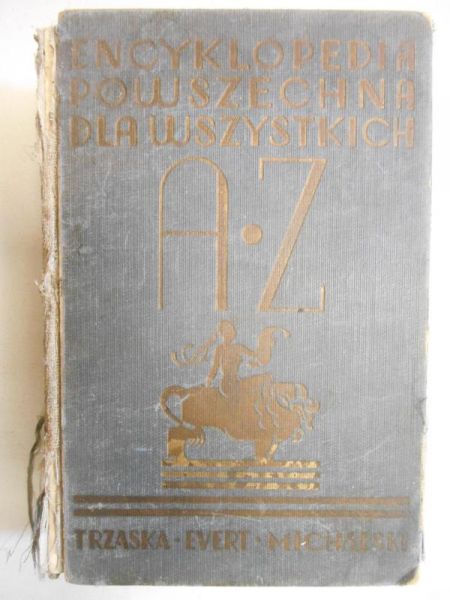 Lam Stanisław (red.) - Encyklopedia powszechna dla wszystkich A-Z, 1936 r.