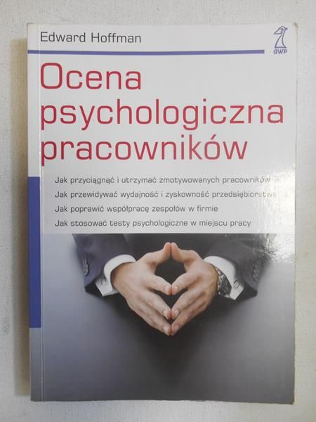 Hoffman Edward - Ocena psychologiczna pracowników