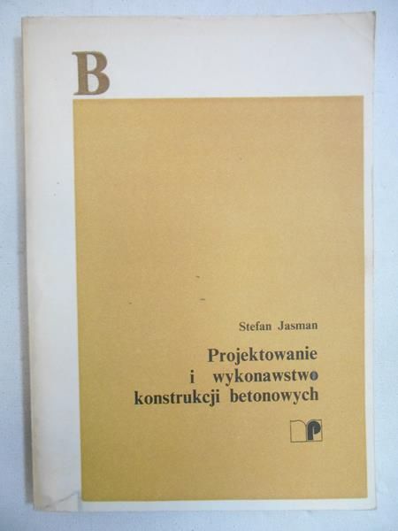 Projektowanie i wykonawstwo konstrukcji betonowych