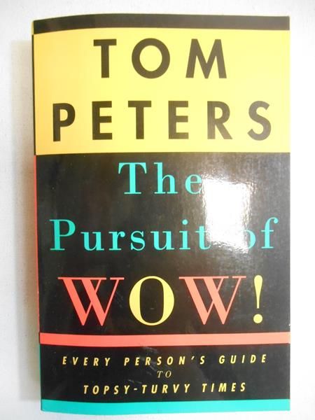 The Pursuit of WOW!