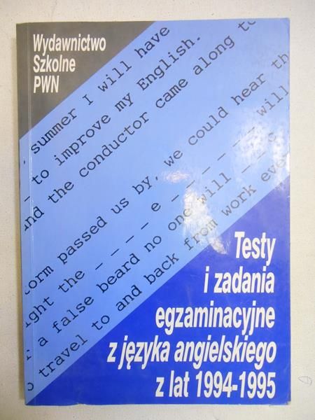 Testy i zadania egzaminacyjne z języka angielskiego z lat 1994-1995