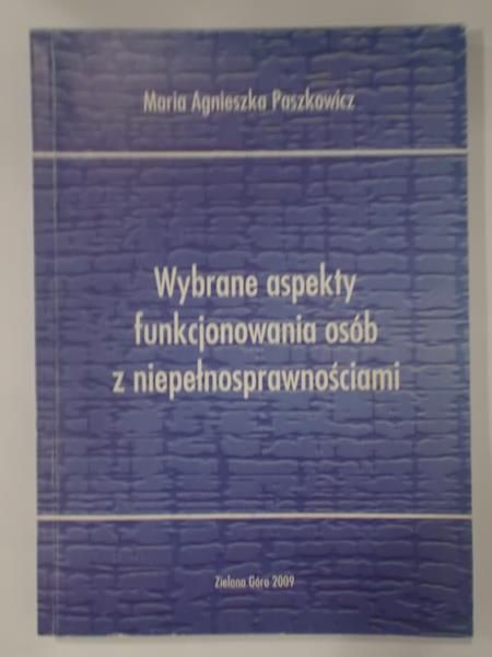 Wybrane aspekty funkcjonowania osób z niepełnosprawnościami
