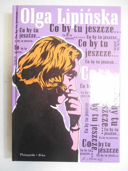 Co by tu jeszcze...