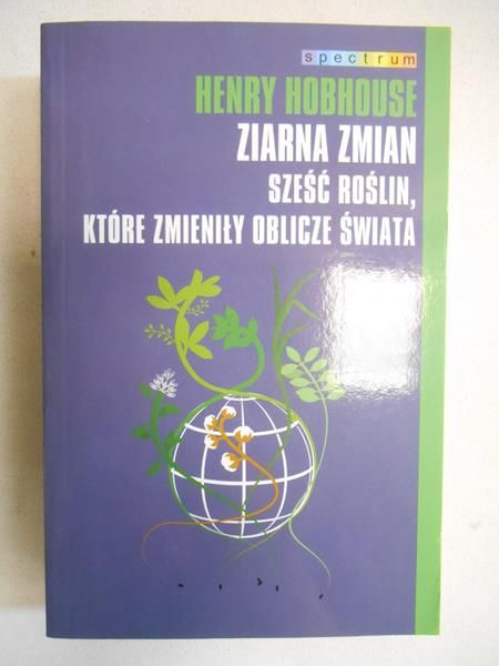 Hobhouse Henry - Ziarna zmian