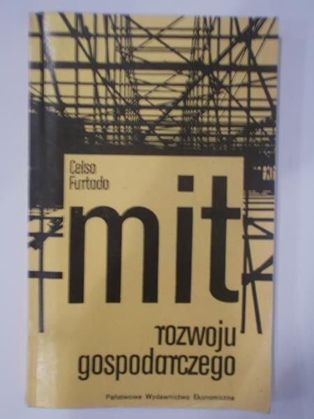 Furtado Celso - Mit rozwoju gospodarczego