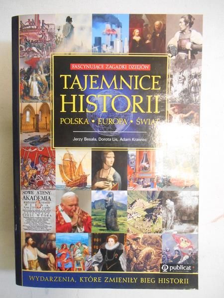 Tajemnice historii: Polska, Europa, Świat