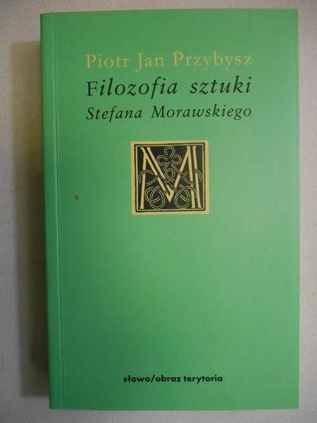 Filozofia sztuki Stefana Morawskiego