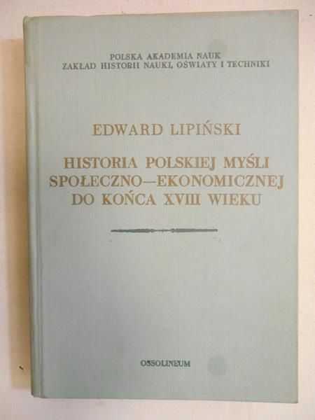 Historia polskiej myśli społeczno - ekonomicznej do końca XVIII wieku