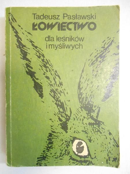Łowiectwo dla leśników i myśliwych