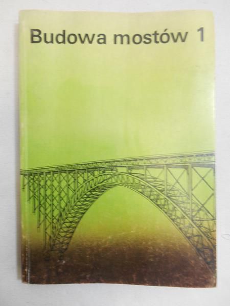 Budowa mostów, część 1