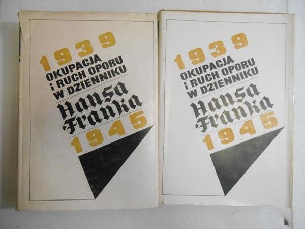 Okupacja i ruch oporu w dzienniku Hansa Franka, t. I-II