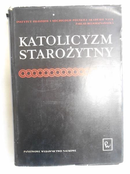 Katolicyzm starożytny jako forma rozwoju pierwotnego chrześcijaństwa