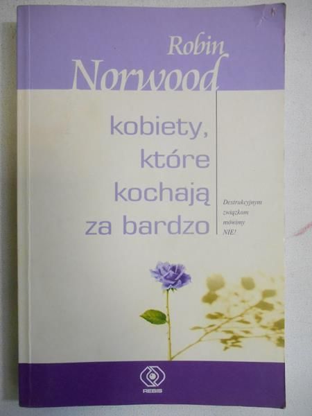 Kobiety, które kochają za bardzo