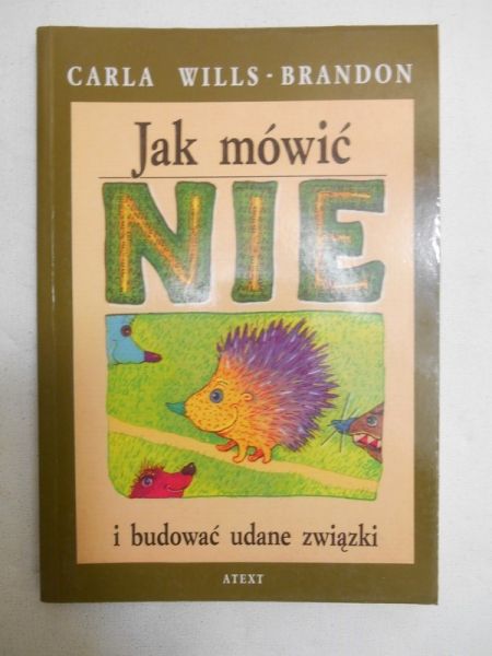 Jak mówić NIE i budować udane związki