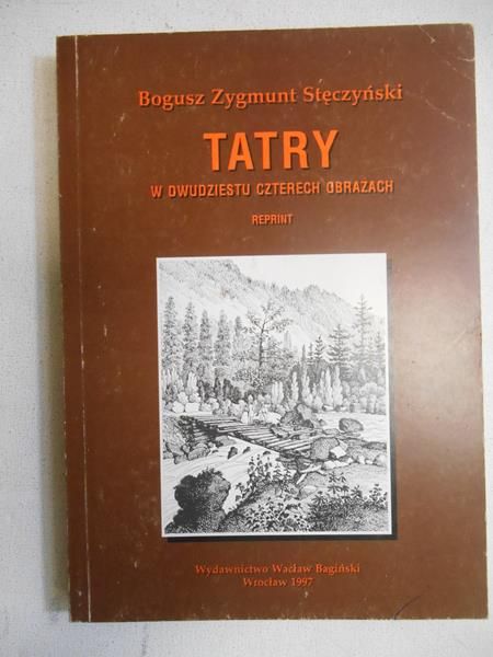 Tatry w dwudziestu czterech obrazach, reprint  1860 r.