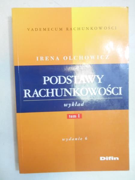 Podstawy rachunkowości, Tom I