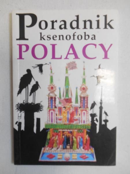 Poradnik ksenofoba. Polacy