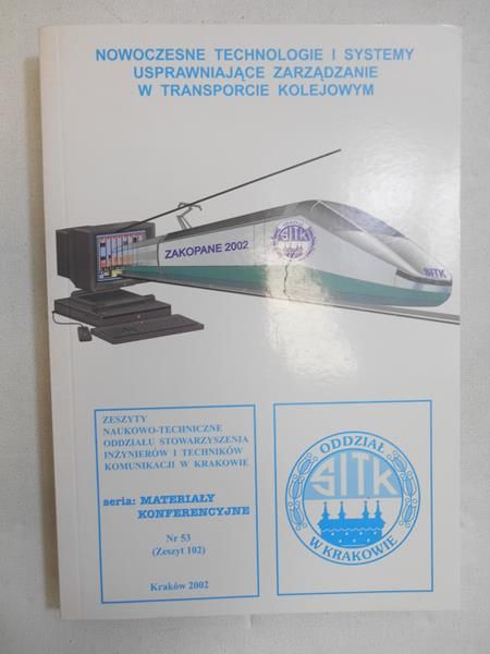 Nowoczesne technologie i systemy usprawniające zarządzanie w transporcie kolejowym
