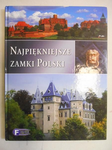 Najpiękniejsze zamki Polski