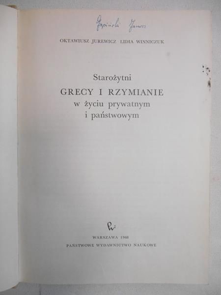 Starożytni Grecy i Rzymianie w życiu prywatnym i państwowym