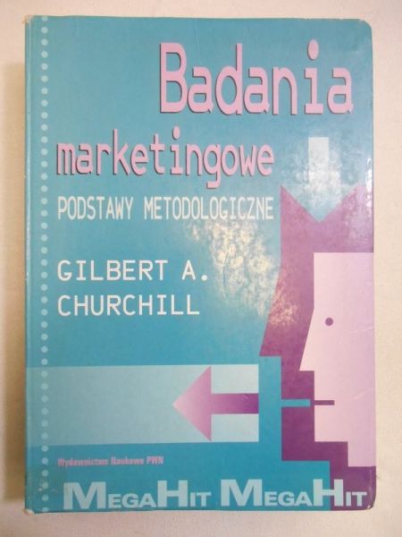 Churchill Gilbert A. - Badania marketingowe. Podstawy metodologiczne