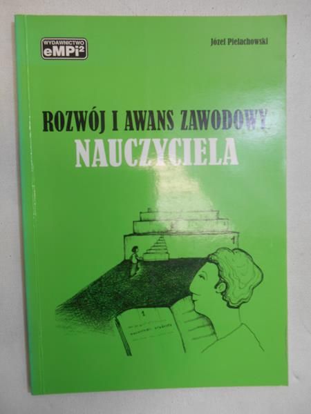 Pielachowski Józef - Rozwój i awans zawodowy nauczyciela