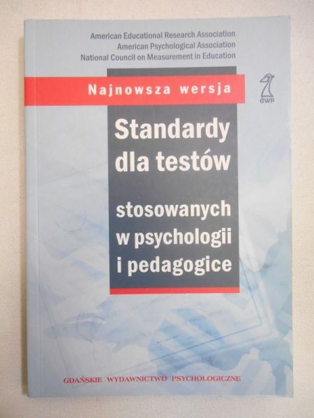 Standardy dla testów stosowanych w psychologii i pedagogiki