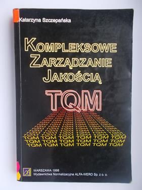 Kompleksowe zarządzanie jakością TQM