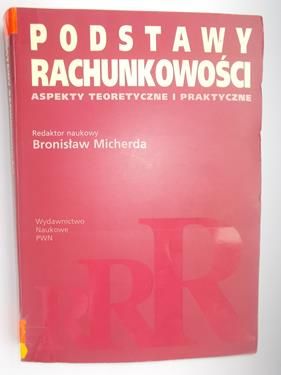 Micherda Bronisław (Red.) - Podstawy rachunkowości