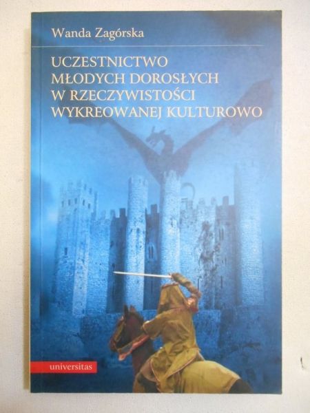 Uczestnictwo młodych dorosłych w rzeczywistości wykreowanej kulturowo