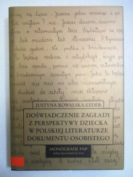 Doświadczenie zagłady z perspektywy dziecka w polskiej literaturze dokumentu osobistego