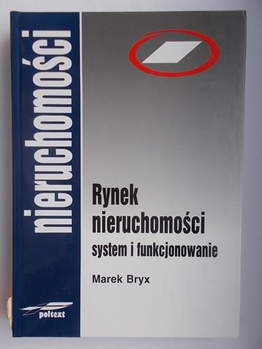 Rynek nieruchomości system i funkcjonowanie