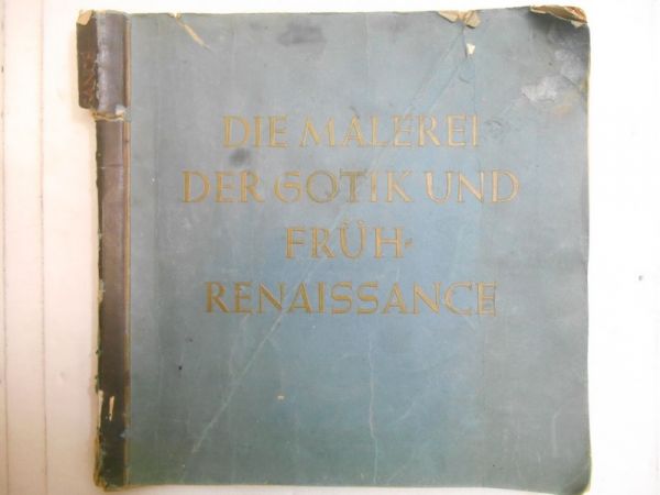 Die Malerei der Gotik und fruh Renaissance 1938 r.