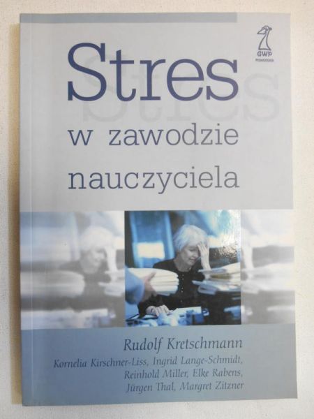 Kretschmann Rudolf - Stres w zawodzie nauczyciela