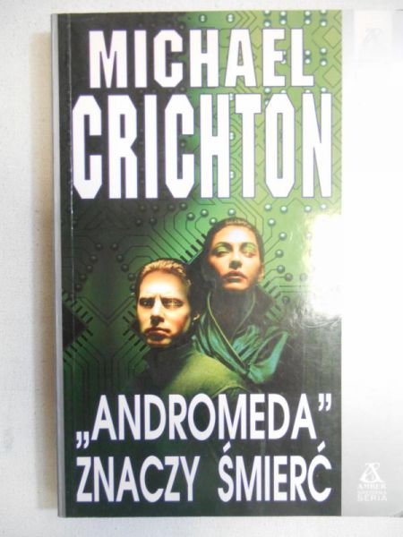 Crichton Michael - Andromeda znaczy śmierć