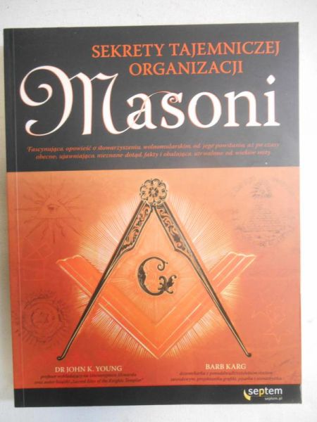 Masoni. Sekrety tajemniczej organizacji