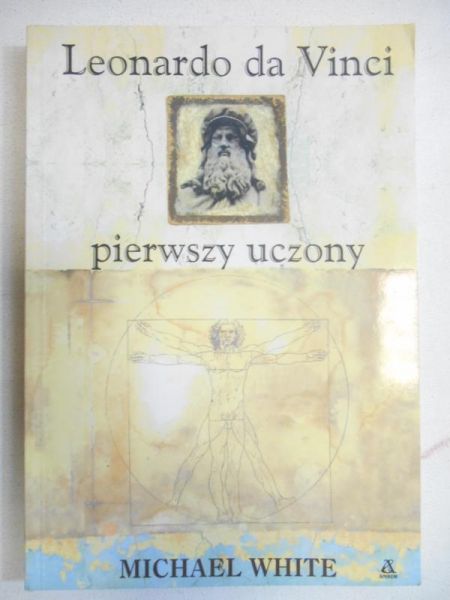 Leonardo da Vinci pierwszy uczony
