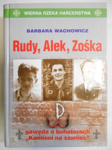 Rudy, Alek, Zośka