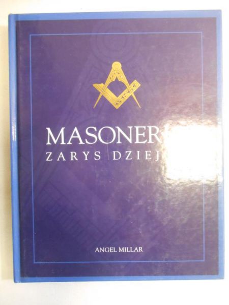 Masoneria. Zarys dziejów