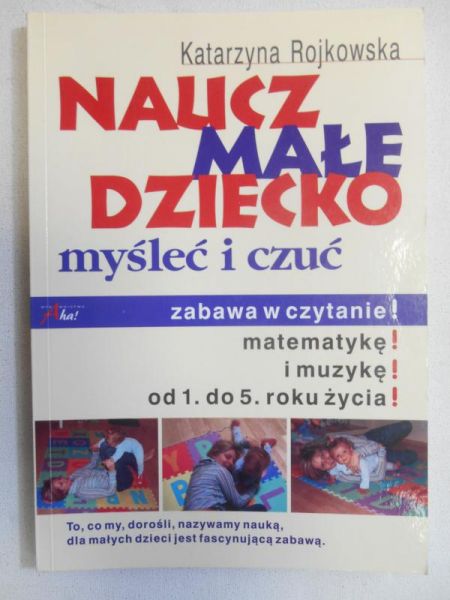 Naucz małe dziecko myśleć i czuć
