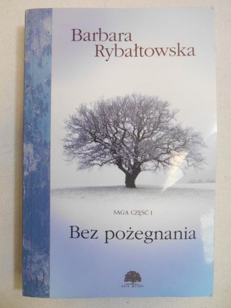 Bez pożegnania. Saga, część 1