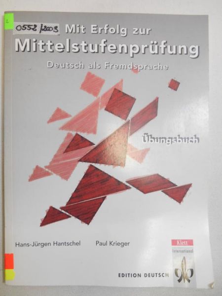 Hantschel Hans-Jurgen - Mit Erfolg zur Mittelstufenprufung