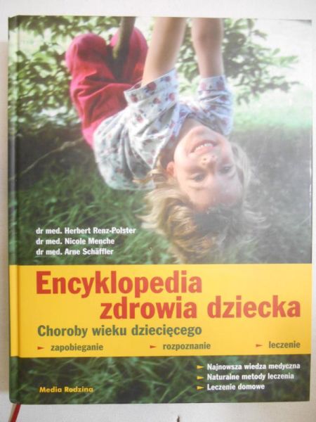 Renz-Polster Herbert - Encyklopedia zdrowia dziecka