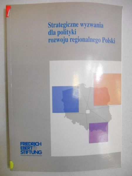 Strategiczne wyzwanie dla polityki rozwoju regionalnego Polski