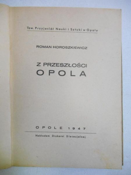 Z przeszłości Opola, 1947 r.