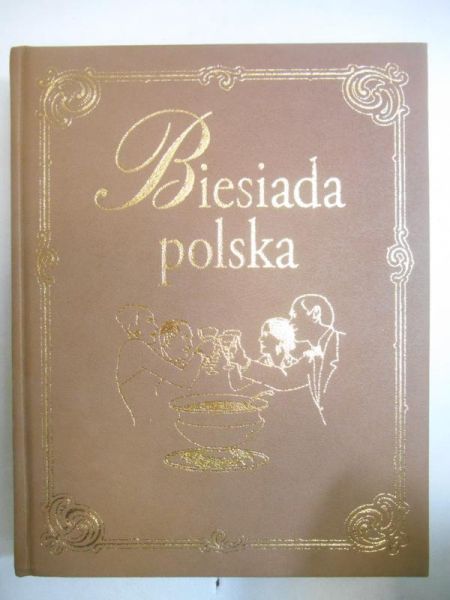 Adamczewski P, Łęcka W. - Biesiada polska
