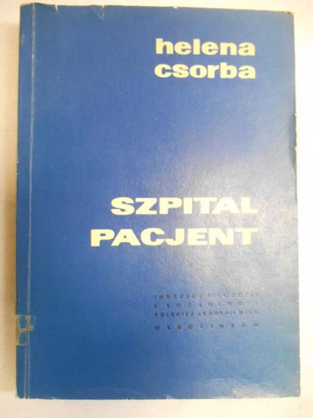 Csorba Helena - Szpital, pacjent